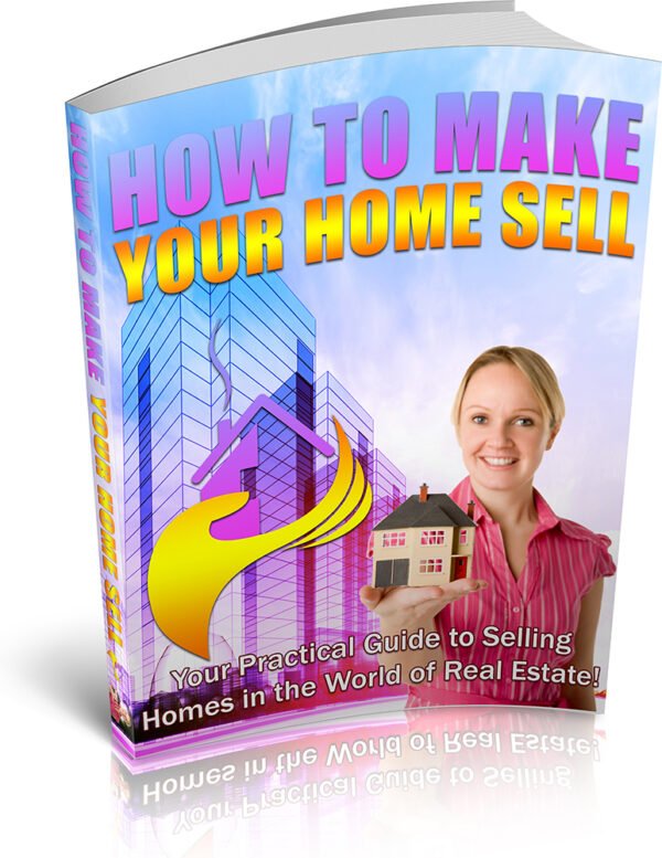 How To Make Your Home Sell