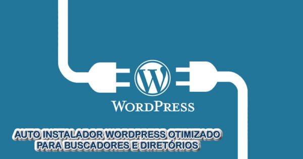 auto instalador wordpress otimizado buscadores