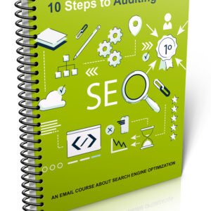 10 Steps to Auditing Your SEO