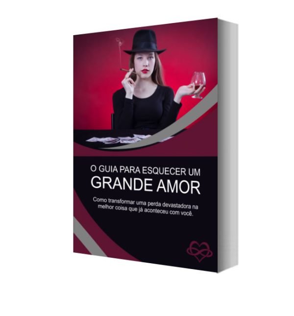 Ebook PLR Guia para Esquecer um Grande Amor