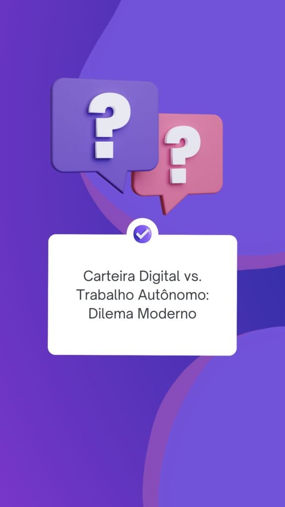 Carteira-Digital-vs-Trabalho-Autonomo-Dilema-Moderno